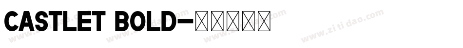 CastleT Bold字体转换